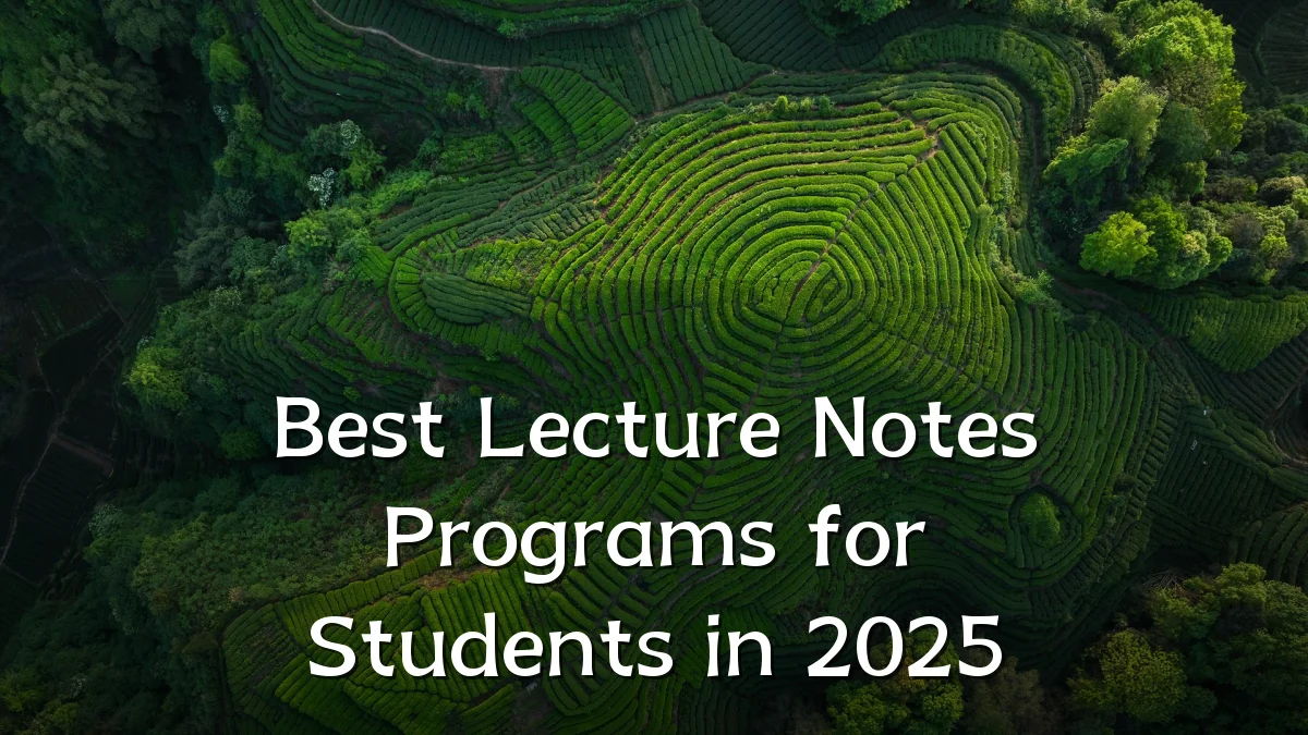 Best Lecture Notes Programs for Students in 2025