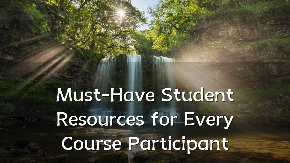 Must-Have Student Resources for Every Course Participant